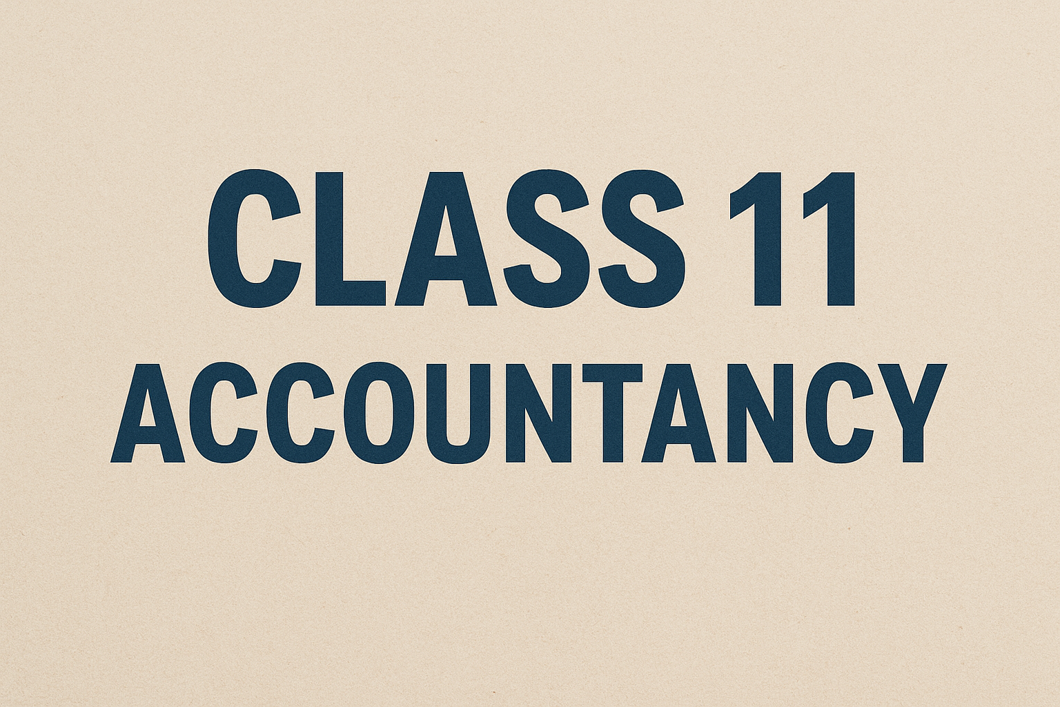 Class 11 Accountancy