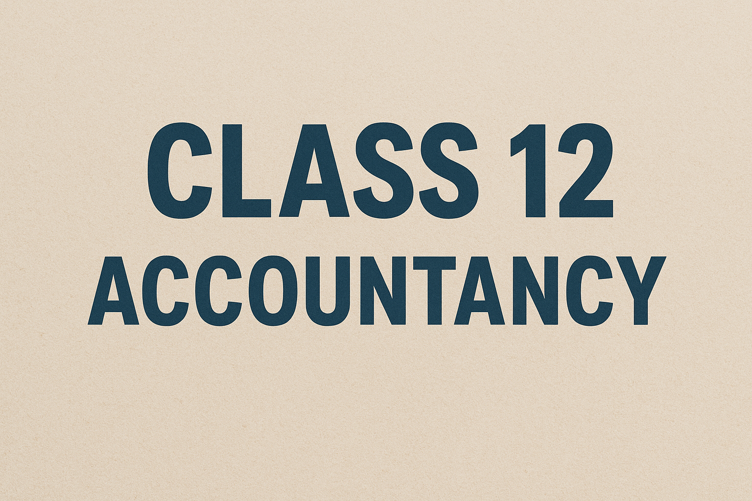 Class 12 Accountancy
